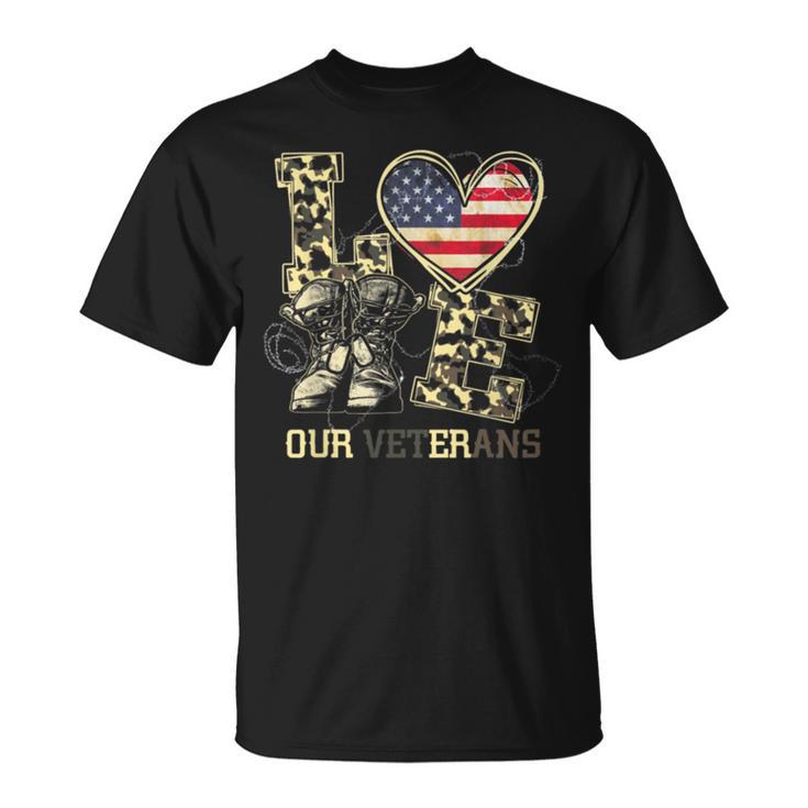 Love Our Veterans Us Military Veterans Day Mens Womens T-Shirt