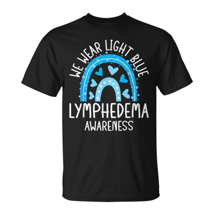 Lymphedema Awareness We Wear Light Blue Rainbow T-Shirt