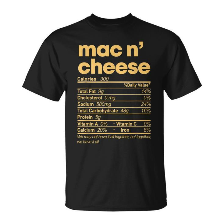 Mac And Cheese Nutrition Thanksgiving Mac N' Cheese T-Shirt
