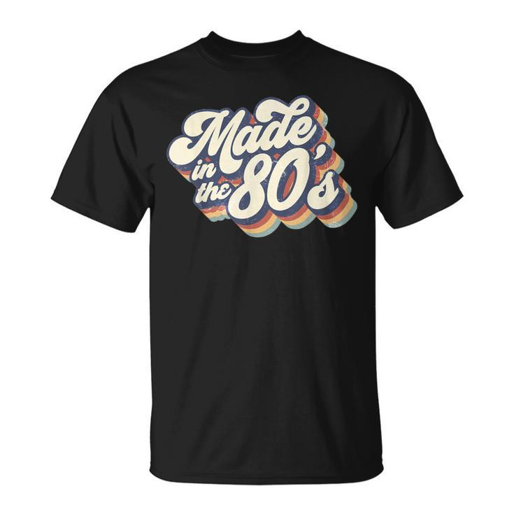 Made In The 80'S Retro Vintage 1980S Party T-Shirt