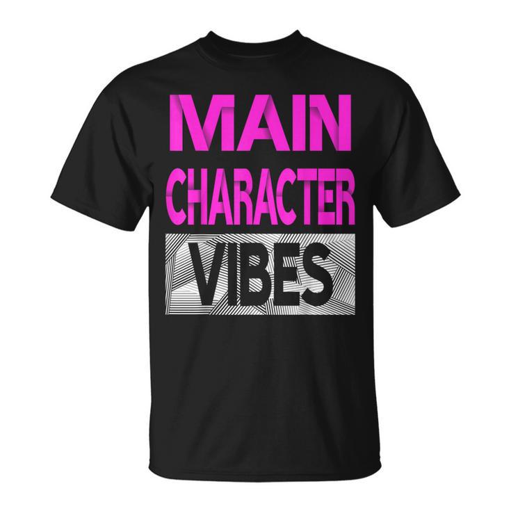 Main Character Vibes Pink Color Graphic T-Shirt