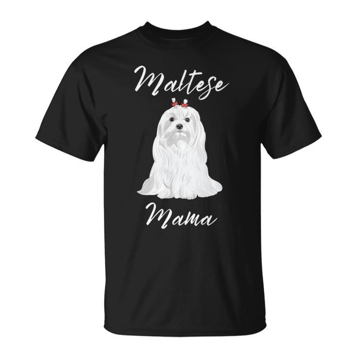 Maltese Mama Maltese Maltese Dogs Cute Women's Maltese T-Shirt