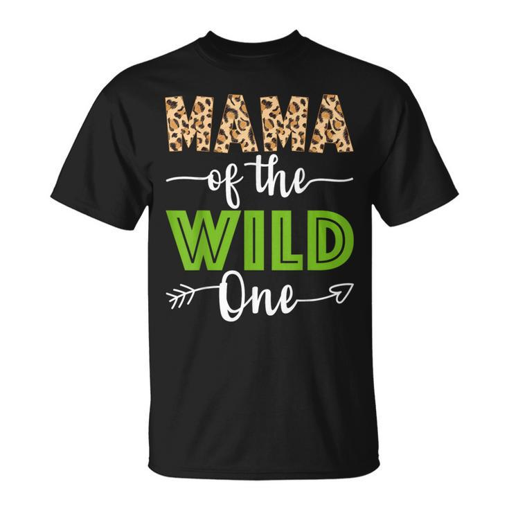 Mama Of The Wild One Zoo Animal 1St Birthday Safari Theme T-Shirt