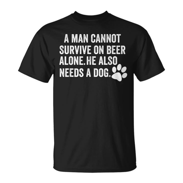 A Man Cannot Survive On Beer Alone Craft Beer Dog Lover T-Shirt