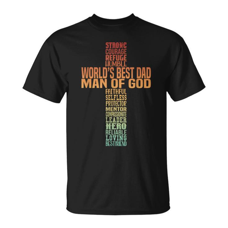 Man Of God Christian Cross Fathers Day Jesus Dad Bible Verse T-Shirt