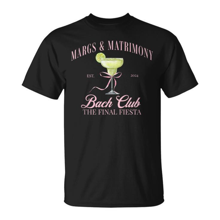 Margs And Matrimony Bachelorette Party Bach Club Margarita T-Shirt