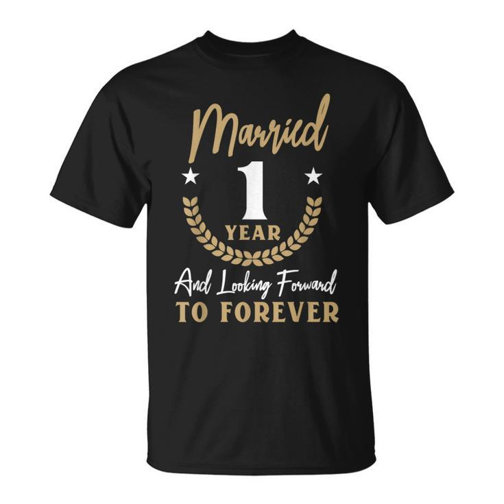 Married 1 Year 1St Wedding Anniversary Couples Matching T-Shirt