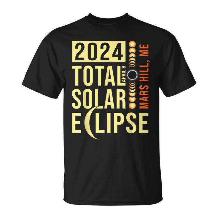 Mars Hill Maine Total Solar Eclipse April 8 2024 T-Shirt