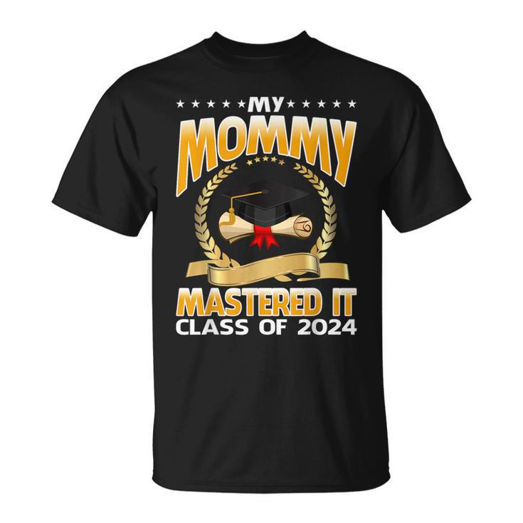 Masters Graduation My Mommy Mastered It Class Of 2024 T-Shirt