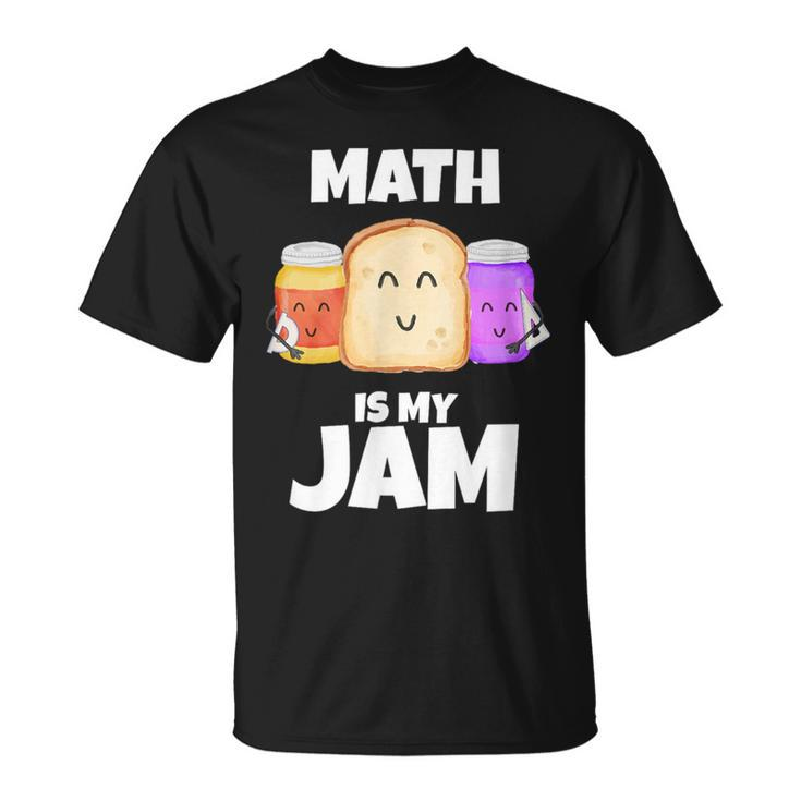 Math Is My Jam Math Lover Graphic Print T-Shirt
