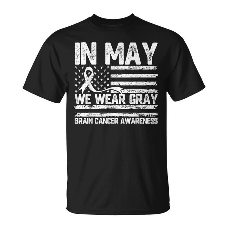 In May We Wear Gray Brain Cancer Awareness Month T-Shirt