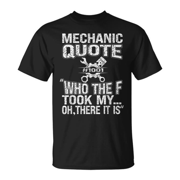 Mechanic Car Guy Mechanic Quote T-Shirt