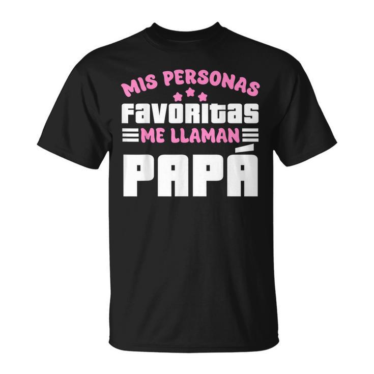 Meine Lieblingspersonen Ich Rufe Papa Für Eltern An T-Shirt