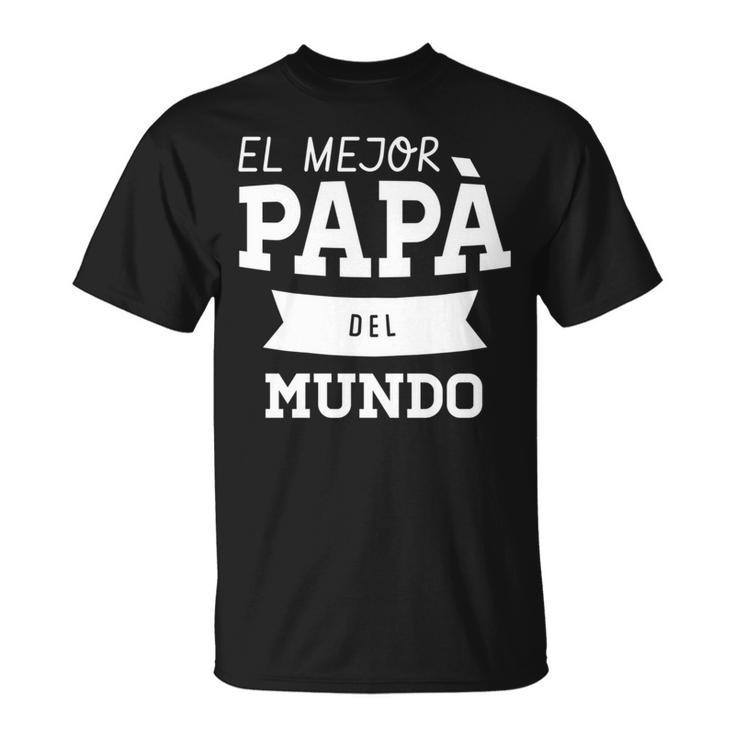 Mejor Papa Regalo Para El Dia Del Padre T-Shirt