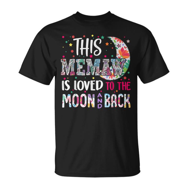 This Memaw Is Loved To The Moon And Back For Memaw T-Shirt