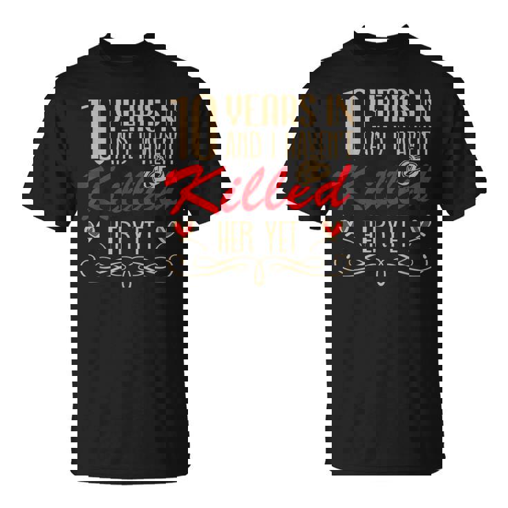 Meme 10 Aniversario De Bodas Parejas Casadas 10 Años Divertidos Camiseta unisex