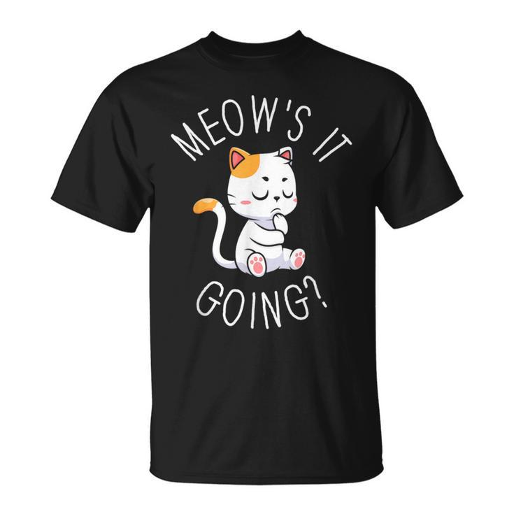 Meow's It Going Cats Pet Animals Owner Cat Lover Graphic T-Shirt