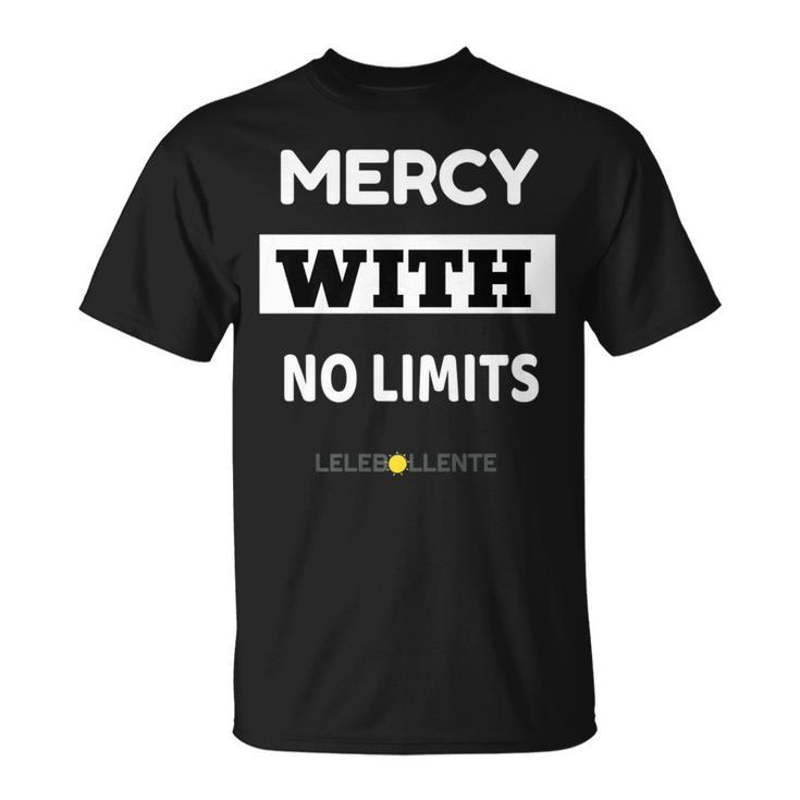 Mercy With No Limits Perfect T-Shirt
