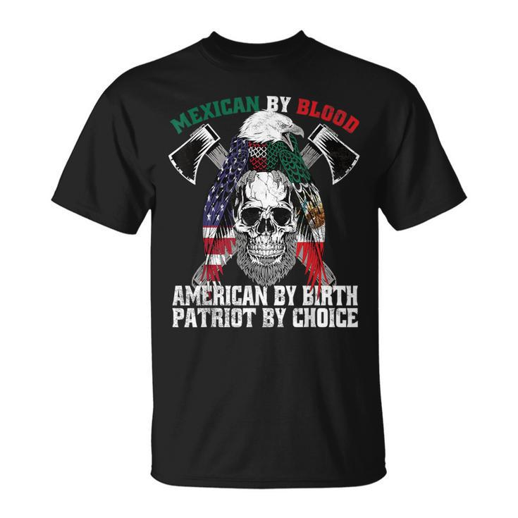 Mexican By Blood American By Birth Patriot By Choice Eagle T-Shirt