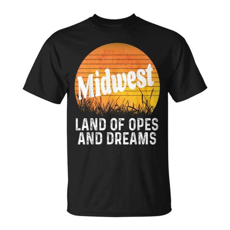 Midwest Land Of Opes And Dreams Ope Sunset Field T-Shirt