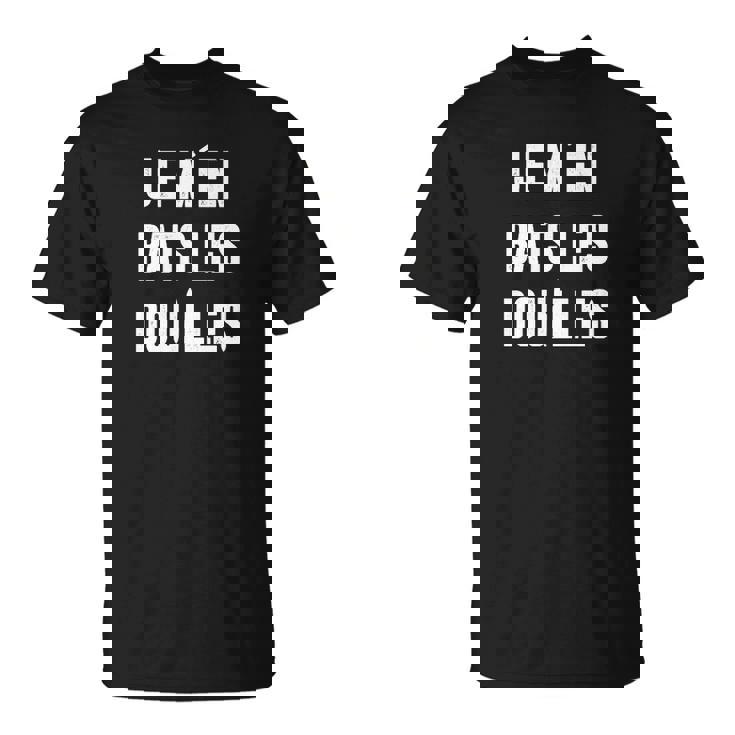 Militaires Je M'en Bats Les Douilles T-Shirt