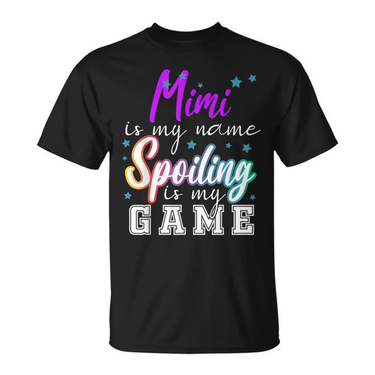 Mimi Is My Name Spoiling Is My Game Family T-Shirt