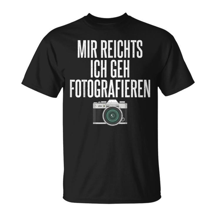 Mir Reichts Ich Geh Fotografieren Camera Photographer T-Shirt
