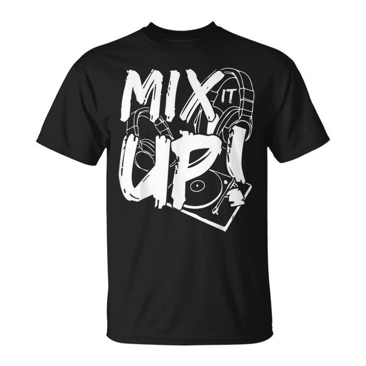 Mix It Up Disc Dj Headphone Music Sound T-Shirt