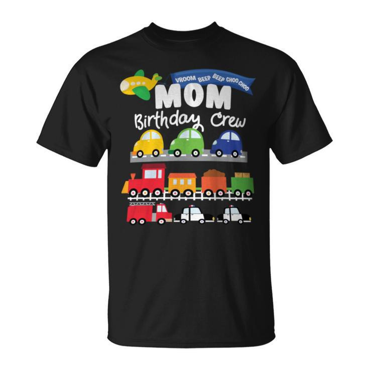 Mom Transportation Birthday Airplane Cars Fire Truck Train T-Shirt