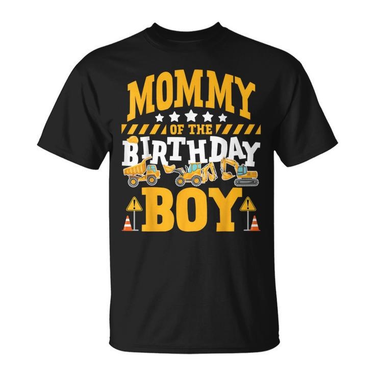 Mommy Of The Birthday Boy Excavator Construction Truck T-Shirt