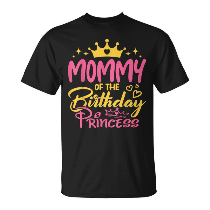 Mommy Of The Birthday Princess Girls Party Family Matching T-Shirt