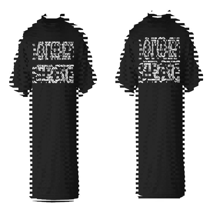 Montgomery Strong Squad Family Reunion Last Name Team Custom T-Shirt