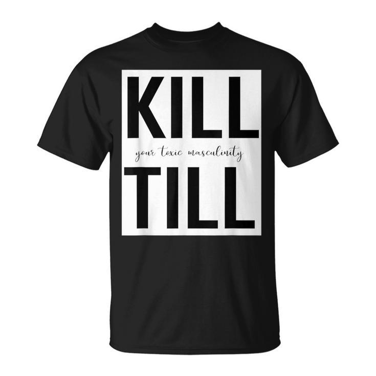 Motivation Schwarzes T-Shirt Kill Your Fears Mentally, Till in Weiß