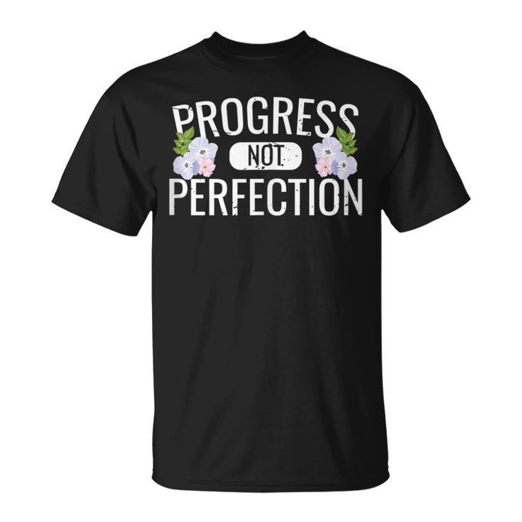 Motivational Progress Not Perfection T-Shirt