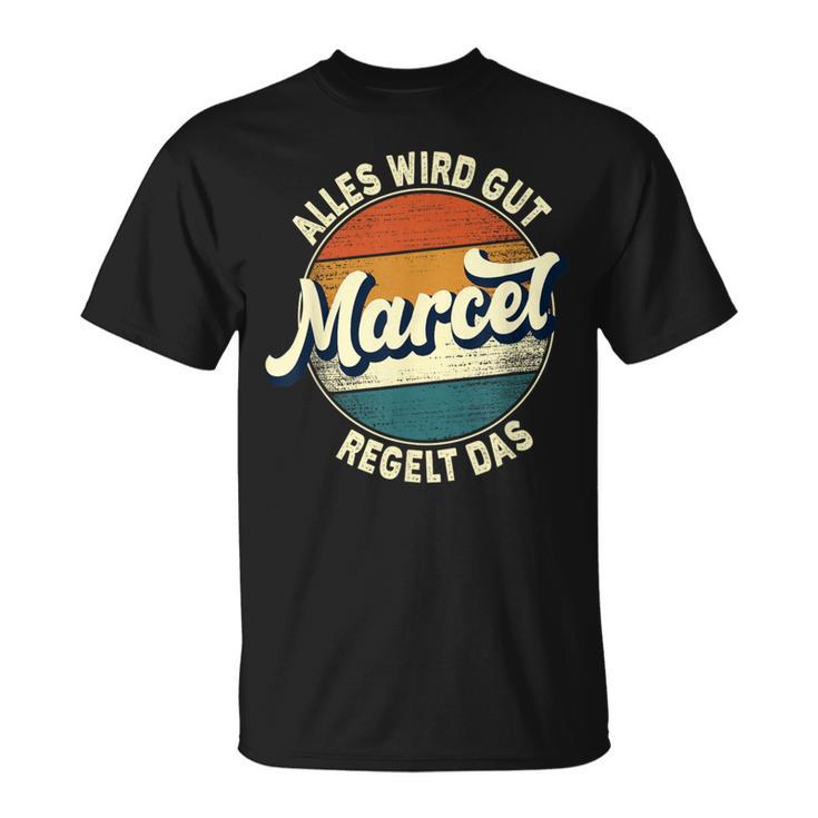 Name Marcel Alles Wird Gut Marcel Regelt Das S T-Shirt