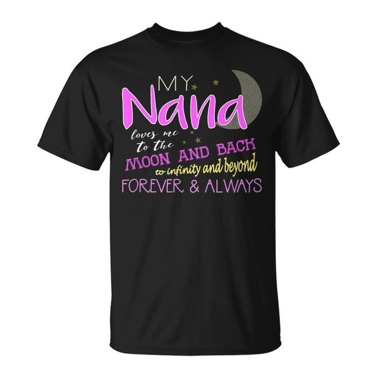 My Nana Loves Me To The Moon And Back Infinity And Beyond T-Shirt