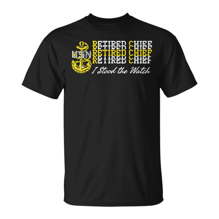 Navy Chief Retired I Stood The Watch T-Shirt