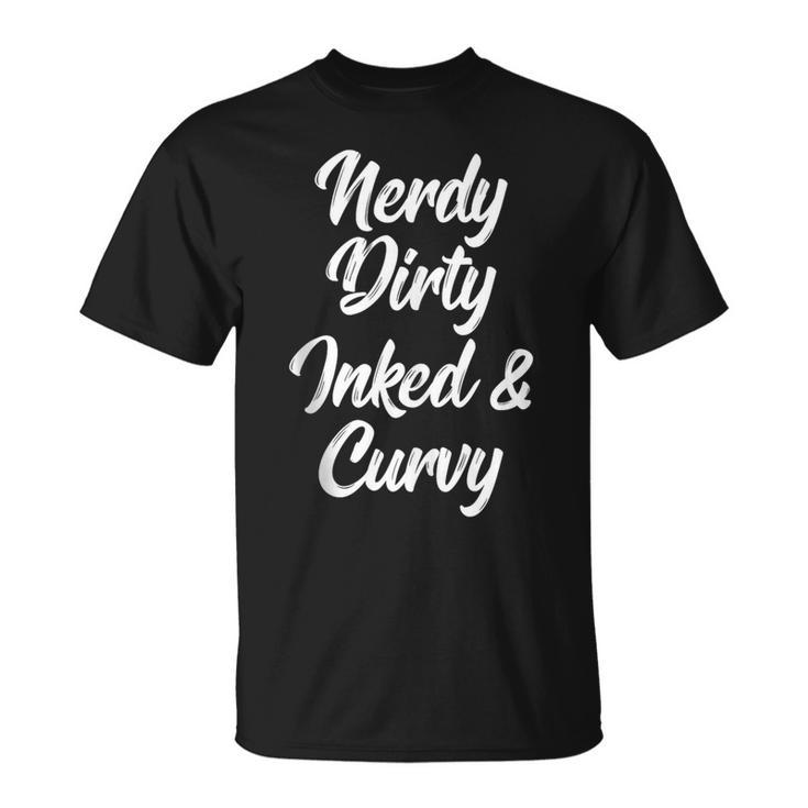 Nerdy Dirty Inked & Curvy Reading Lovers Tattoo Curves Women T-Shirt