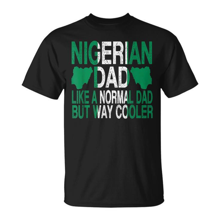 Nigerian Dad Nigerian Father's Day T-Shirt