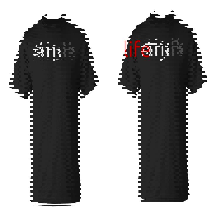 Ninjalife - Ninja T-Shirt - Ninja Life Ninjalife - Ninja T-Shirt - Ninja Life