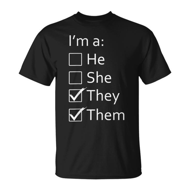 Non-Binary Gender Neutral I'm A They Them Pronoun Checklist T-Shirt