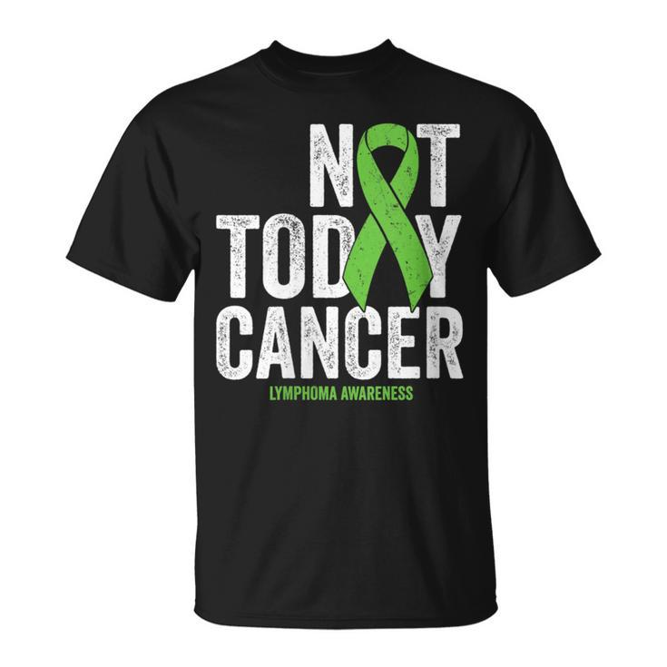 Non Hodgkins Lymphoma Not Today Lime Green Awareness Ribbon T-Shirt