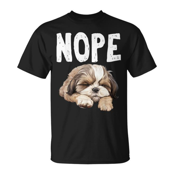 Nope Lazy Dog Shih Tzu T-Shirt