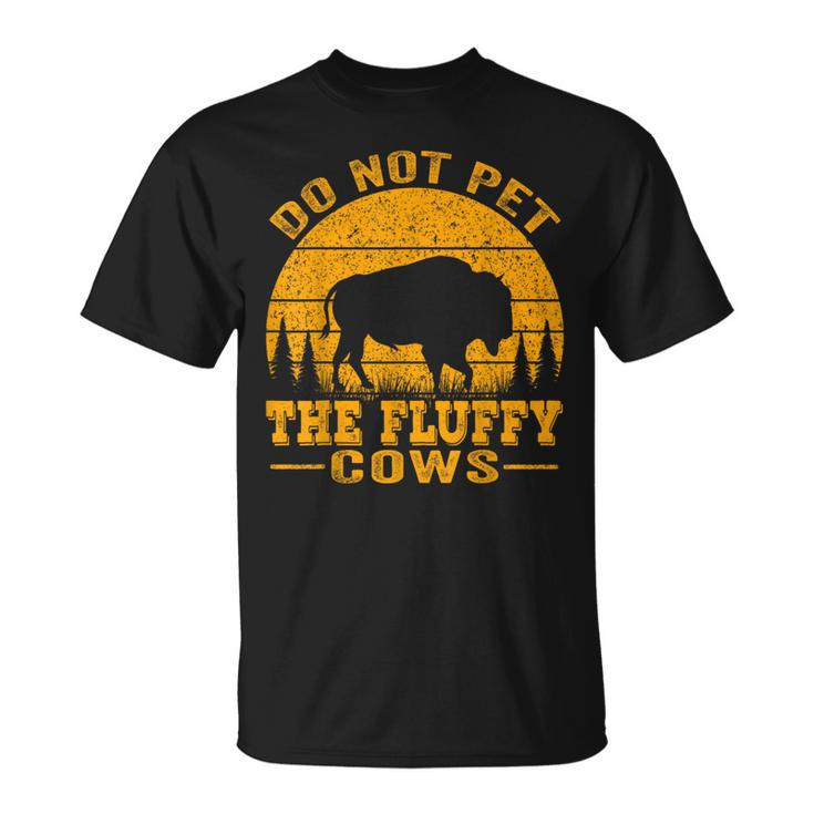 Do Not Pet The Fluffy Cows Bison Retro Vintage T-Shirt