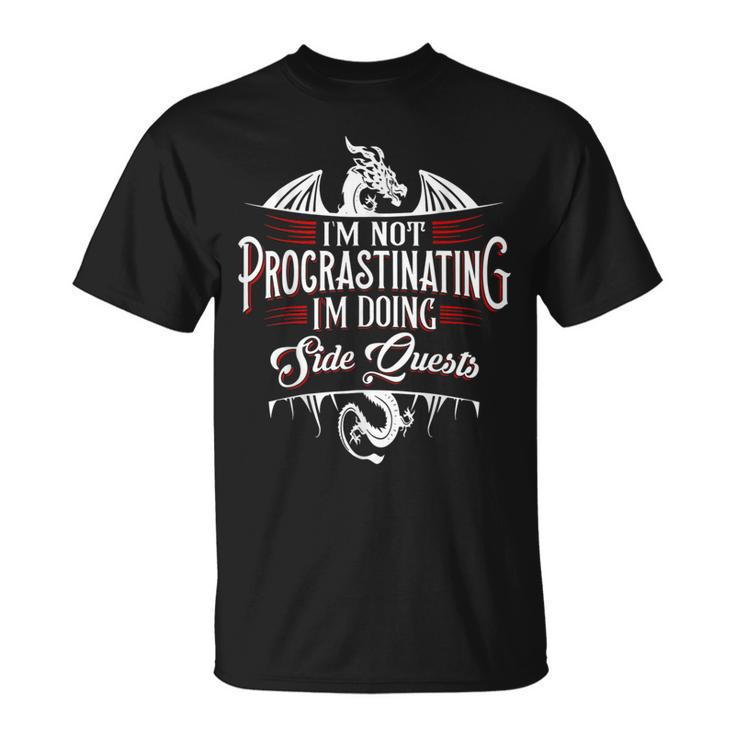 Not Procrastinating Side Quests Rpg Gamer Dragons T-Shirt