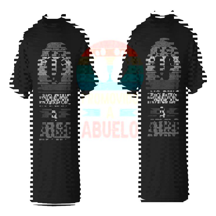 Nuevo Abuelo Nacimiento Del Nieto Promovido A Abuelo Camiseta unisex