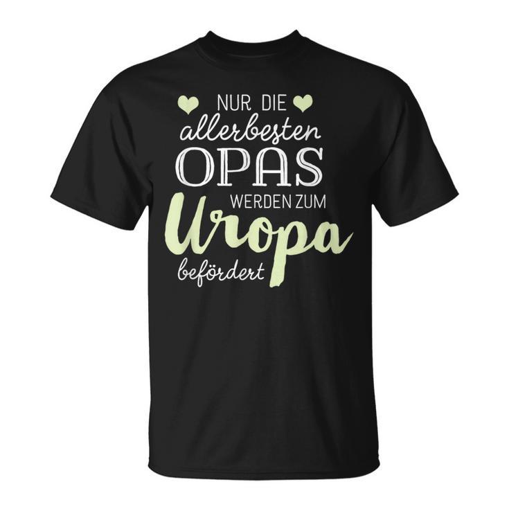 Nur Die Allerbeste Opas Werden Zum Uropa Befördert German Langu T-Shirt