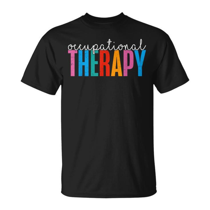 Occupational Therapy -Ot Therapist Ot Month T-Shirt