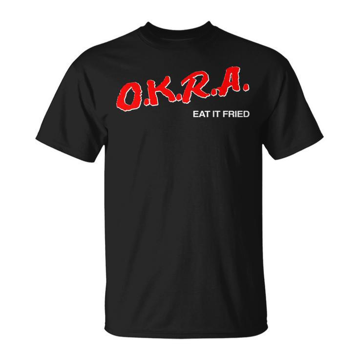 OKRA Eat It Fried T-Shirt