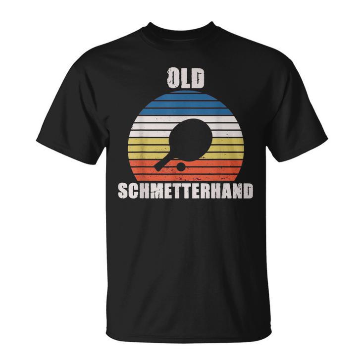 Old Schmetterhand Ping Pong Lustiges Tischtennis T-Shirt